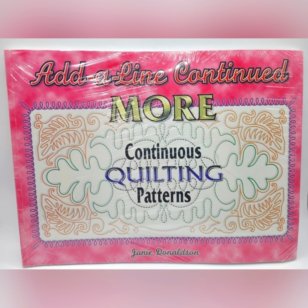 Add A Line Quilting‎ Patterns Book By Janie Donaldson New
